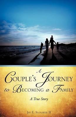 A Couple's Journey to Becoming a Family