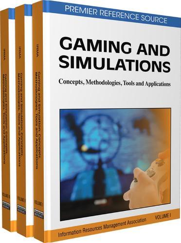 Gaming and Simulations: Concepts, Methodologies, Tools and Applications