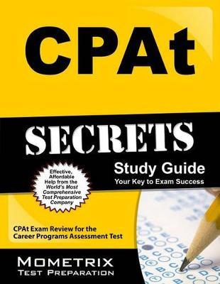 Cpat Secrets Study Guide: Cpat Exam Review for the Career Programs Assessment Test