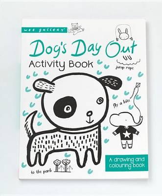 Dog's Day Out: A Drawing and Coloring Book