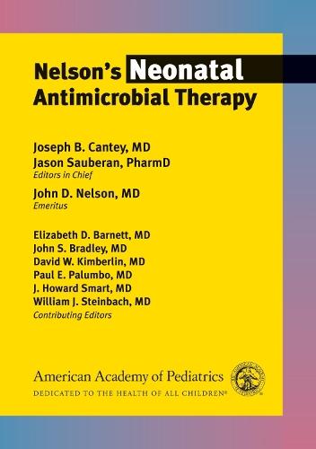 Nelson’s Neonatal Antimicrobial Therapy