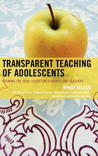 Transparent Teaching of Adolescents: Defining the Ideal Class for Students and Teachers