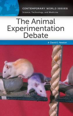 The Animal Experimentation Debate: A Reference Handbook: A Reference Handbook