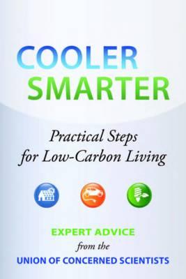 Cooler Smarter: Practical Steps for Low-Carbon Living