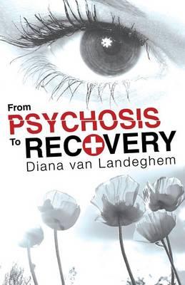 From Psychosis to Recovery