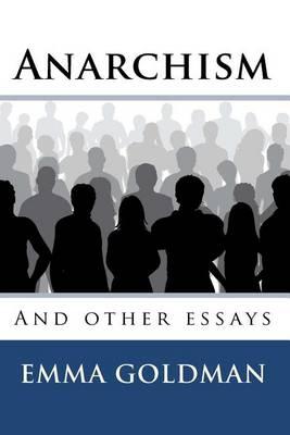 Anarchism and Other Essays