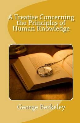 A Treatise Concerning the Principles of Human Knowledge
