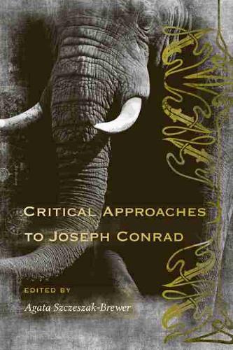 Critical Approaches to Joseph Conrad