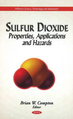 Sulfur Dioxide: Properties, Applications & Hazards