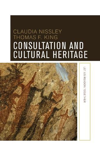 Consultation and Cultural Heritage: Let Us Reason Together