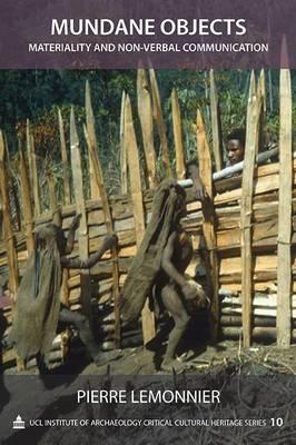 Mundane Objects: Materiality and Non-Verbal Communication