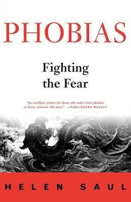 Phobias: Fighting the Fear