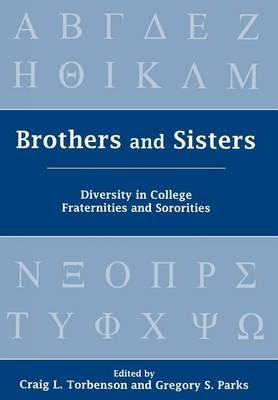 Brothers and Sisters: Diversity in College Fraternities and Sororities