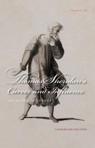 Thomas Sheridan's Career and Influence: An Actor in Earnest