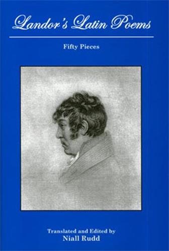 Landor's Latin Poems: Fifty Pieces