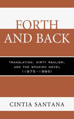 Forth and Back: Translation, Dirty Realism, and the Spanish Novel (1975–1995)