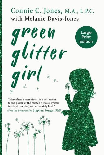 Green Glitter Girl: A Journey of Hope and Trauma Recovery