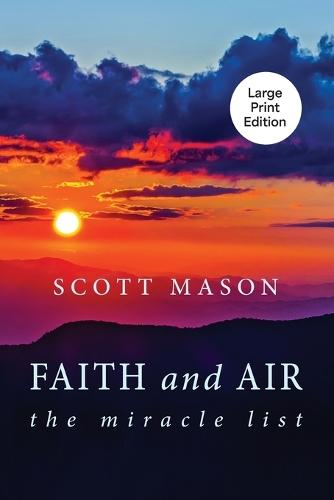 Faith and Air: The Miracle List