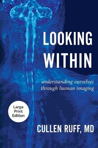 Looking Within: Understanding Ourselves through Human Imaging