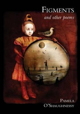 Figments and Other Poems