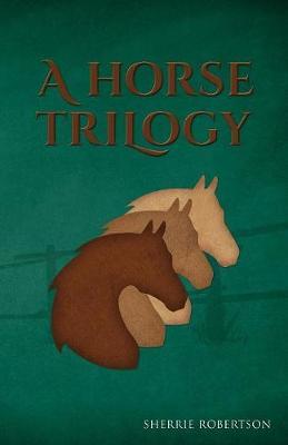 A Horse Trilogy