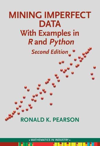 Mining Imperfect Data: With Examples in R and Python