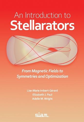 An Introduction to Stellarators: From Magnetic Fields to Symmetries and Optimization