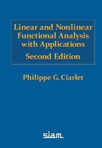 Linear and Nonlinear Functional Analysis with Applications