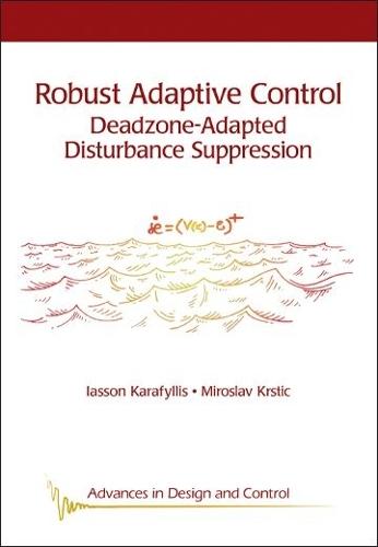 Robust Adaptive Control: Deadzone-Adapted Disturbance Suppression