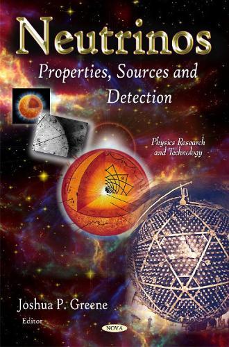 Neutrinos: Properties, Sources & Detection