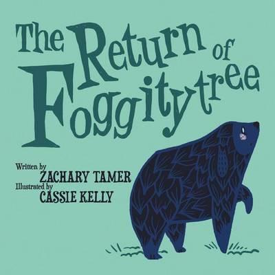 The Return of Foggitytree