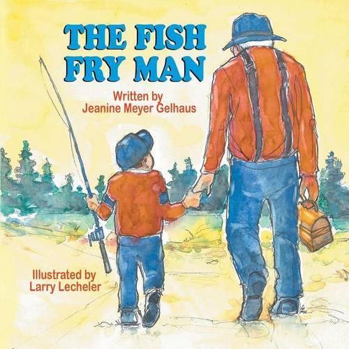 The Fish Fry Man