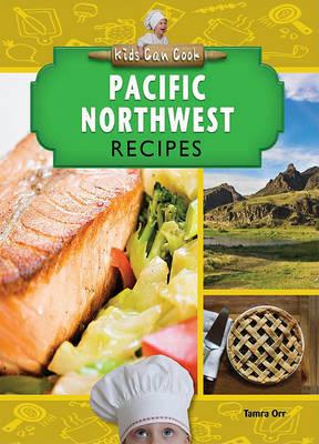 Pacific Northwest Recipes