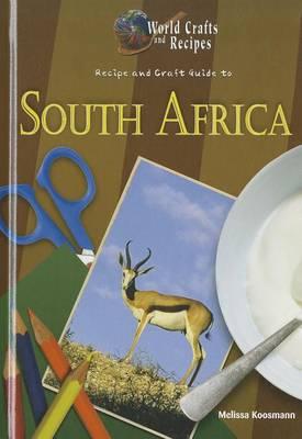 Recipe and Craft Guide to South Africa