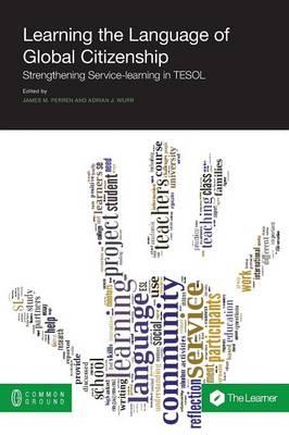 Learning the Language of Global Citizenship: Strengthening Service-Learning in TESOL