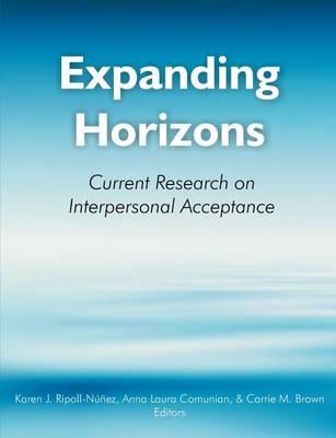 Expanding Horizons: Current Research on Interpersonal Acceptance: Selected Papers from the Third International Congress on Interpersonal a