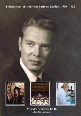 Philanthropy Of American Business Leaders, 1910-1932