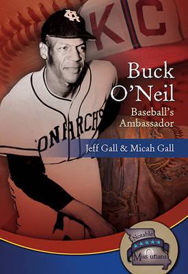 Buck ONeil: Baseball's Ambassador