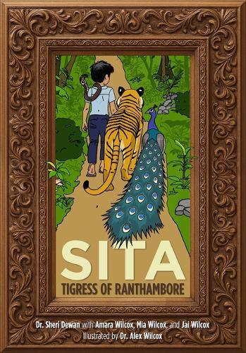 Sita: Tigress of Ranthambore