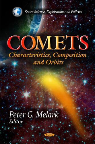 Comets: Characteristics, Composition & Orbits