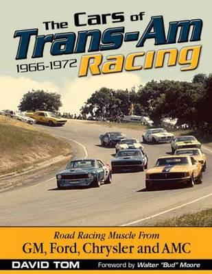 The Cars of Trans-Am Racing: 1966-1973