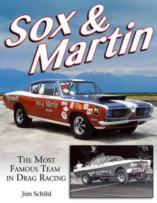 Sox and Martin: The Most Famous Team in Drag Racing