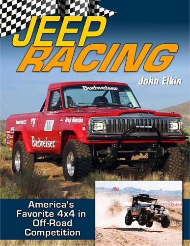 Jeep Racing: America's Favorite 4x4 in Off Road Competition