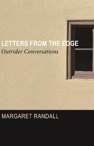 Letters from the Edge: Outrider Conversations
