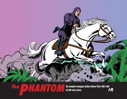 The Phantom the Complete Dailies Volume 30: 1982-1984: The Phantom the Complete Dailies