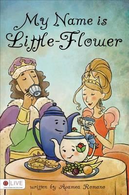 My Name Is Little-Flower