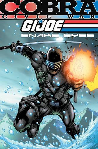 G.I. Joe Snake Eyes Cobra Civil War Volume 1