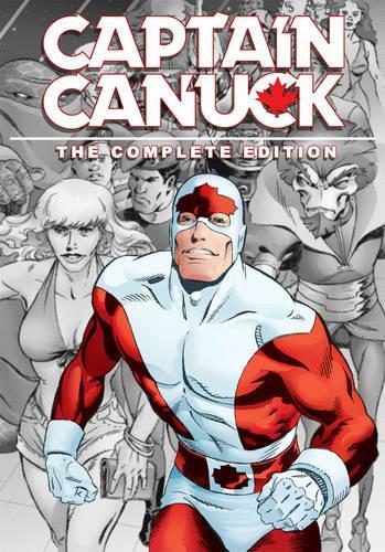 Captain Canuck: The Complete Edition