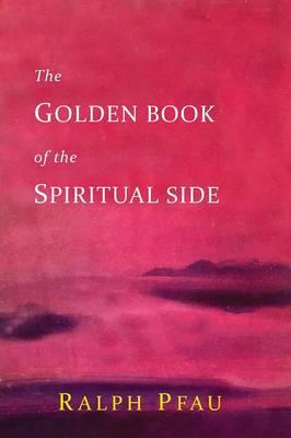 The Golden Book of the Spiritual Side