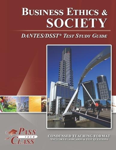 Business Ethics and Society DANTES/DSST Test Study Guide